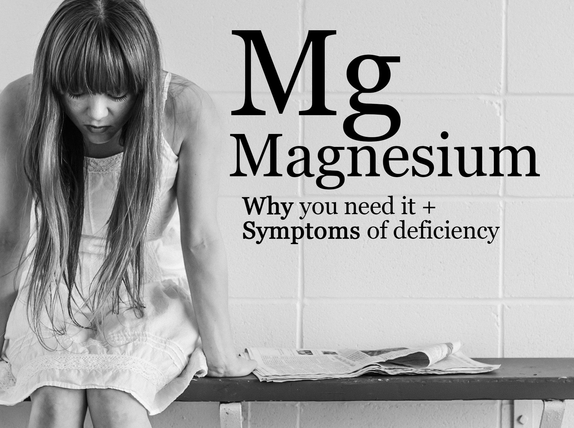 Magnesium Why you need it + what can happen if you're deficient The